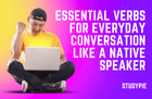 Essential Verbs for Everyday Conversation Like a Native Speaker thumbnail